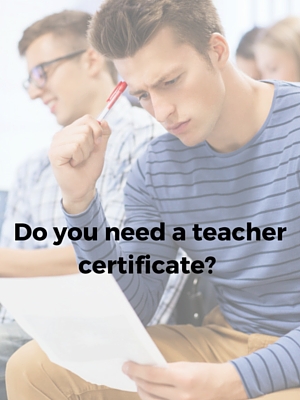 你需要一个教师证书吗?