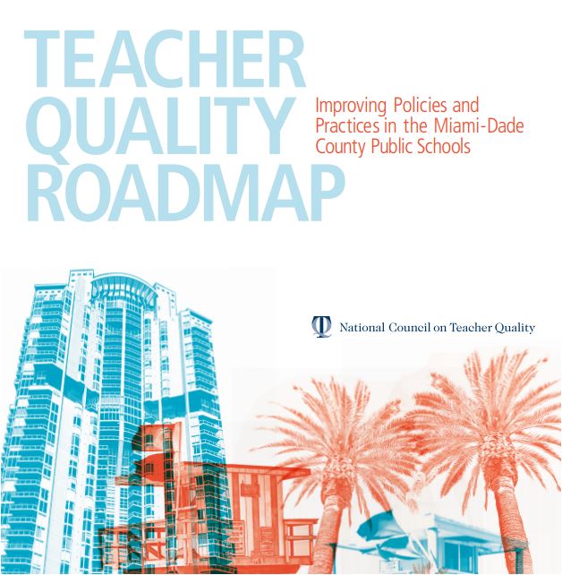 教师质量路线图:改进迈阿密戴德县公立学校的政策和实践